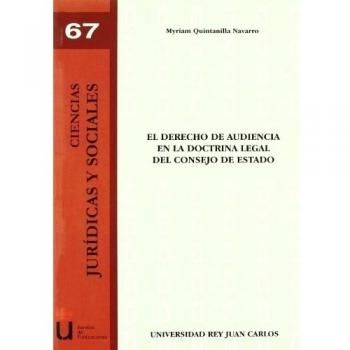 El derecho de audiencia en la doctrina legal del consejo de estado