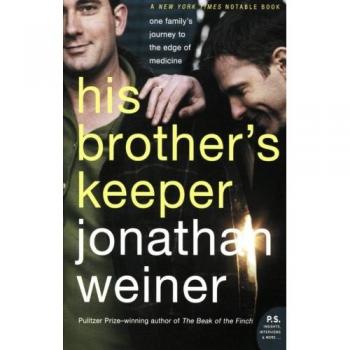 His Brother's Keeper: One Family's Journey to the Edge of Medicine