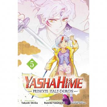 Rumiko Takahashi Yashahime: Princess Half-Demon, Vol. 5