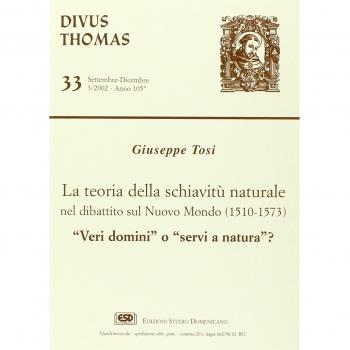 La teoria della schiavitù naturale nel dibattito sul nuovo mondo (1510-1573). «Veri domini» o «servi di natura»?