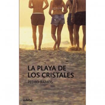LA PLAYA DE LOS CRISTALES (Tapa blanda).