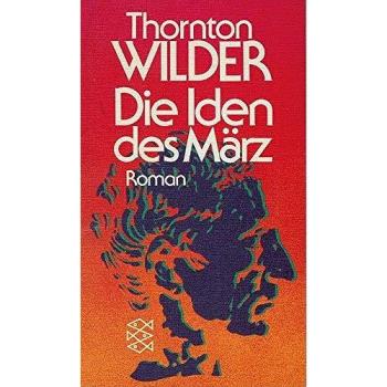 Die Iden des März | Thornton Wilder