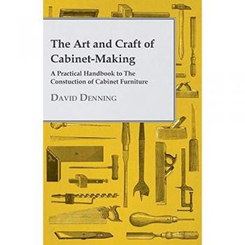 The Art and Craft of Cabinet-Making