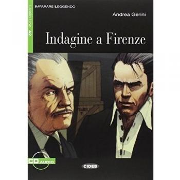 Indagine a Firenze. Con CD Audio