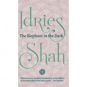 Shah, Idries: The Elephant in the Dark