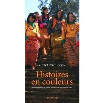 Kunzang Choden Histoires En Couleurs