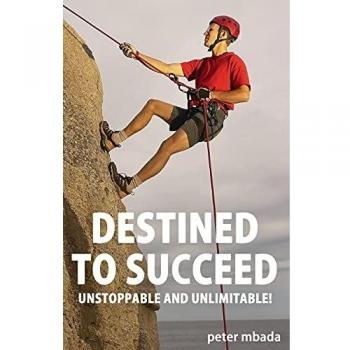 Destined to Succeed: Unstoppable and Unlimitable!