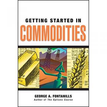 Getting Started in Commodities