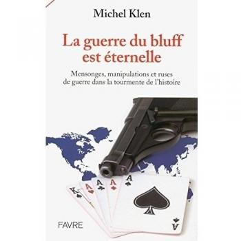 La Guerre Du Bluff Est Éternelle