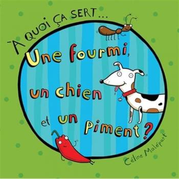 Une fourmi, un chien et un piment ?