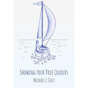 Showing Your True Colours: Fourteen stories of people who figured out why they were born and learned to live their truth