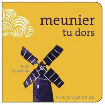 Meunier tu dors