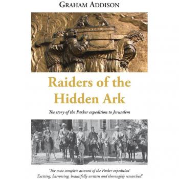 Addison, Graham: Raiders of the Hidden Ark