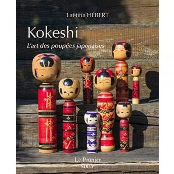Kokeshi: L'art des poupées japonaises