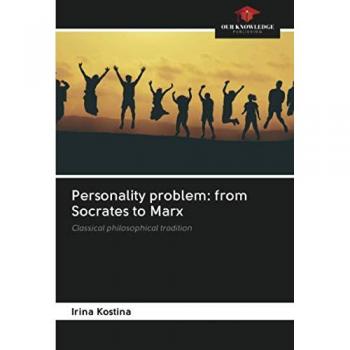Personality problem: from Socrates to Marx: Classical philosophical tradition