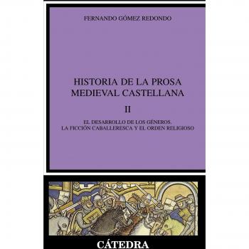 Historia de la prosa medieval castellana, ii
