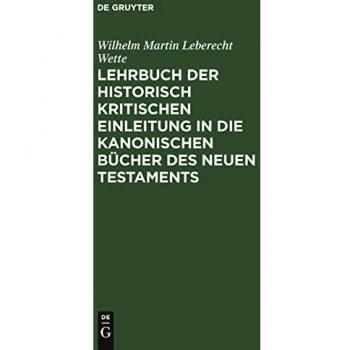 Lehrbuch der historisch kritischen Einleitung in die kanonischen Bücher des Neuen Testaments: Th. 2