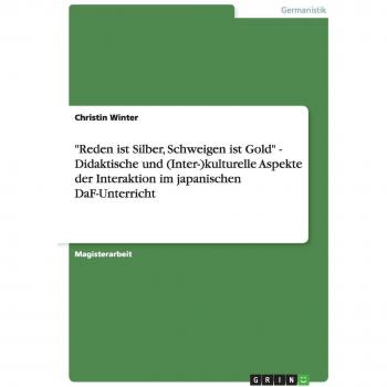 Reden ist Silber, Schweigen ist Gold
