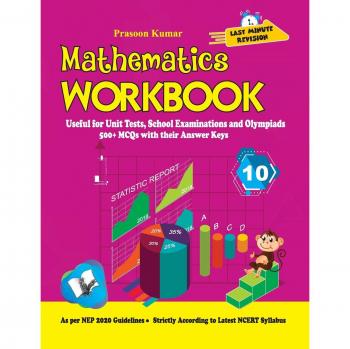 Kumar, Prasoon: Mathematics Workbook Class 10