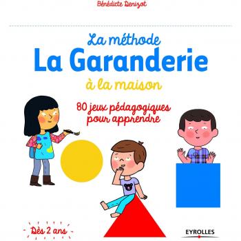 La méthode La Garanderie à la maison