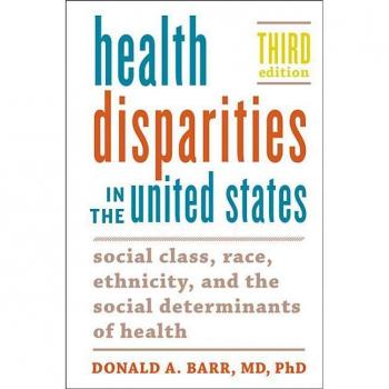 Johns Hopkins University Press Health Disparities in the United States: Social Class, Race, Ethnicity, and the Social Determinants of Health
