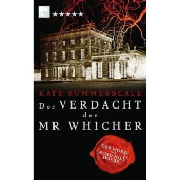 Der Verdacht des Mr Whicher: oder Der Mord von Road Hill House. 5 Sterne Edition
