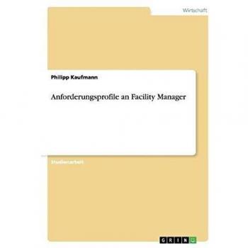 Anforderungsprofile an Facility Manager