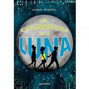 LOS EXPLORADORES EN LA LUNA