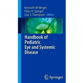 Handbook of Pediatric Eye and Systemic Disease
