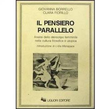 Il pensiero parallelo. Analisi dello stereotipo femminile nella cultura filosofica e utopica