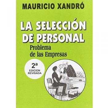 LA SELECCIÓN DE PERSONAL. PROBLEMA DE LAS EMPRESAS