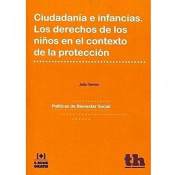 Ciudadanía e infancias. Los derechos de los niños en el contexto de la protección
