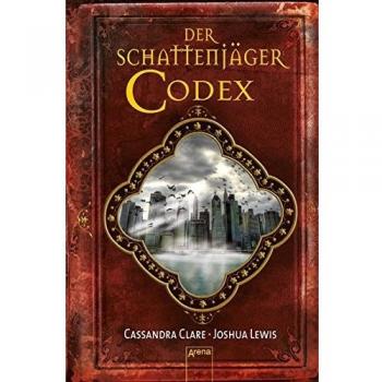 Der Schattenjäger-Codex: Chroniken der Unterwelt