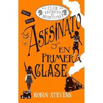 Asesinato en primera clase (Cozy Mystery Juvenil)