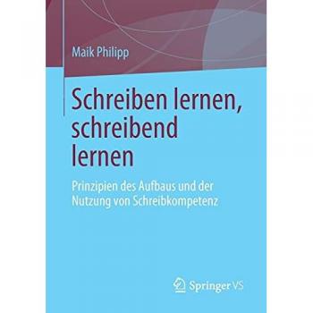 Philipp, Maik: Schreiben lernen, schreibend lernen