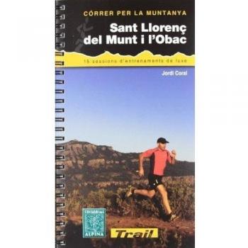 SANT LLORENÇ DEL MUNT I L'OBAC. CÓRRER PER LA MUNTANYA