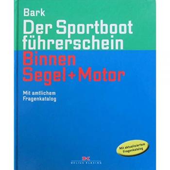 Sportbootführerschein Binnen: Segeln und Motor mit amtlichem Fragenkatalog