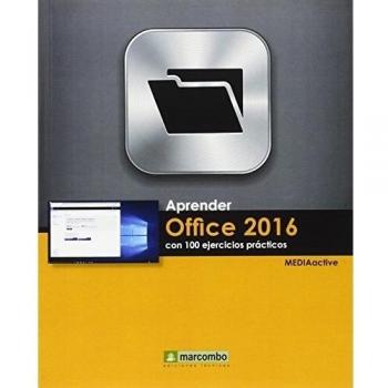 APRENDE OFFICE 2016 CON 100 EJERCICIOS PRACTICOS