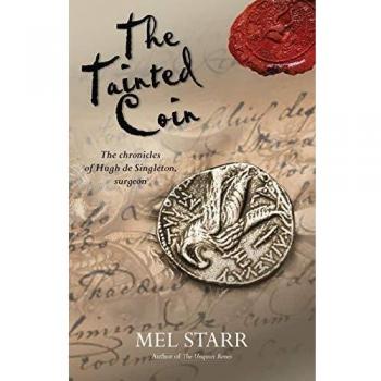 The Tainted Coin: Chronicles of Hugh De Singleton Surgeon