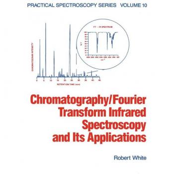 Chromatography/Fourier Transform Infrared Spectroscopy and its Applications