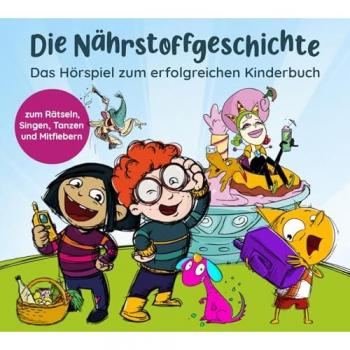Bucec, Maren: Die Nährstoffgeschichte. Begeistert Kinder für gemüsiale Superkräfte!