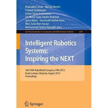 Intelligent Robotics Systems: Inspiring the NEXT