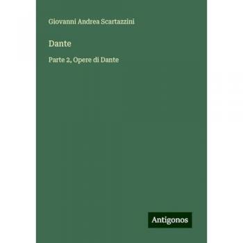 Dante: Parte 2, Opere di Dante