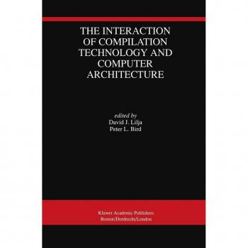 The Interaction of Compilation Technology and Computer Architecture