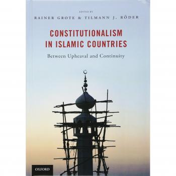 Constitutionalism in Islamic Countries: Between Upheaval and Continuity