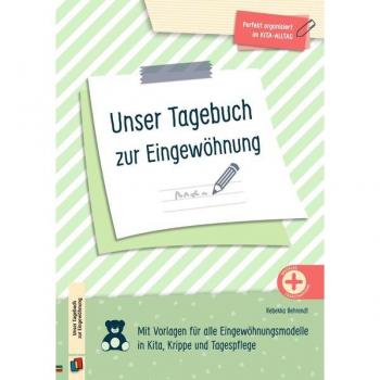 Unser Tagebuch zur Eingewöhnung