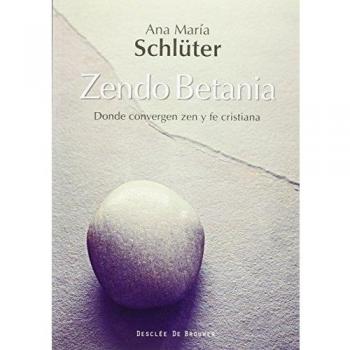 Zendo betania . Donde convergen zen y fe cristiana (Tapa blanda).