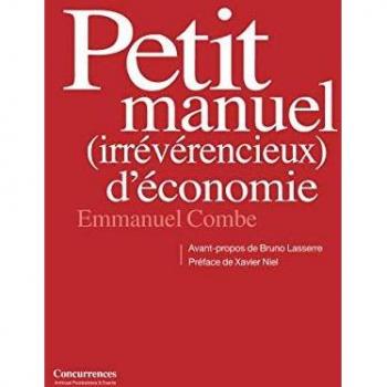 Petit Manuel Irrévérencieux d'Économie par Emmanuel Combe