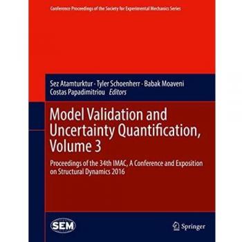 Model Validation and Uncertainty Quantification Volume 3