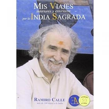 Mis viajes interiores y exteriores por la india sagrada